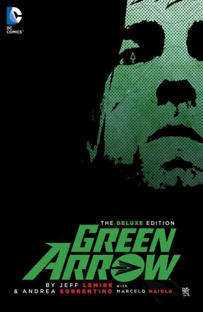 GREEN ARROW BY JEFF LEMIRE: THE DELUXE EDITION #1