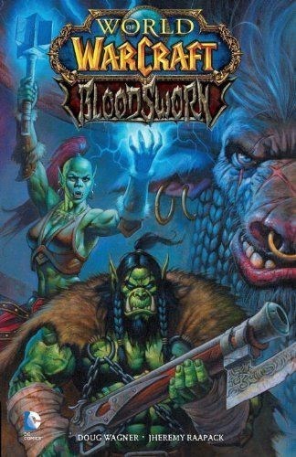 WORLD OF WARCRAFT: BLOODSWORN #1