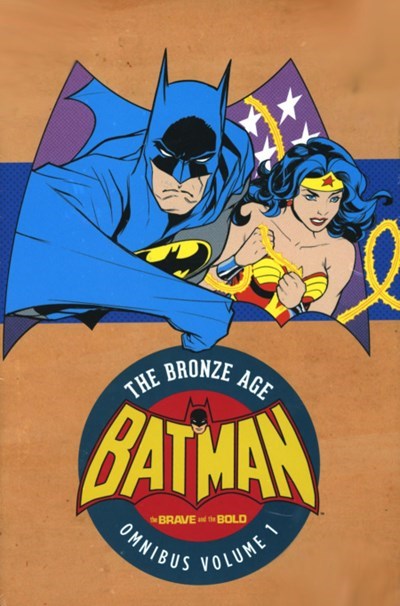 BATMAN: THE BRAVE & THE BOLD - THE BRONZE AGE OMNIBUS #1
