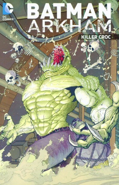 BATMAN ARKHAM: KILLER CROC #1