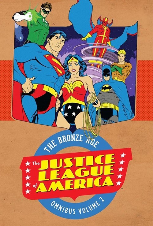 JUSTICE LEAGUE OF AMERICA: THE BRONZE AGE OMNIBUS #2