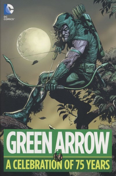 GREEN ARROW: A CELEBRATION OF 75 YEARS #1