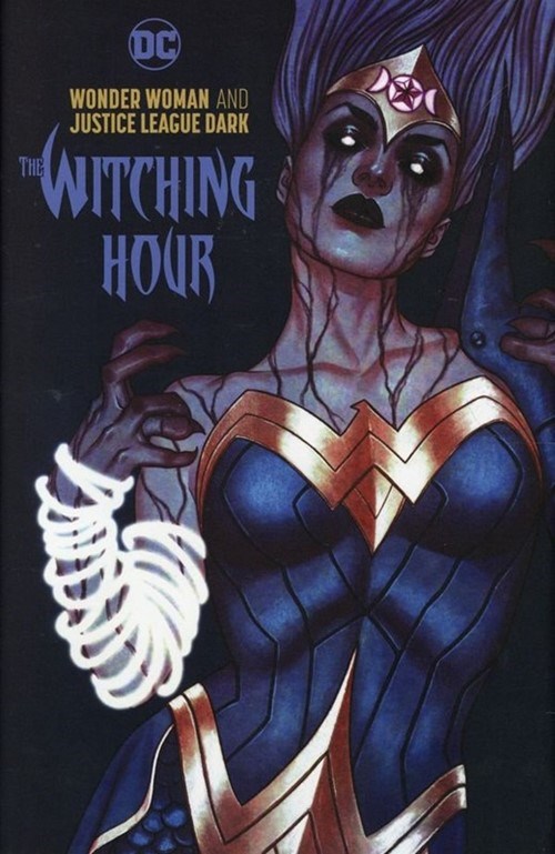 WONDER WOMAN & THE JUSTICE LEAGUE DARK: THE WITCHING HOUR #1