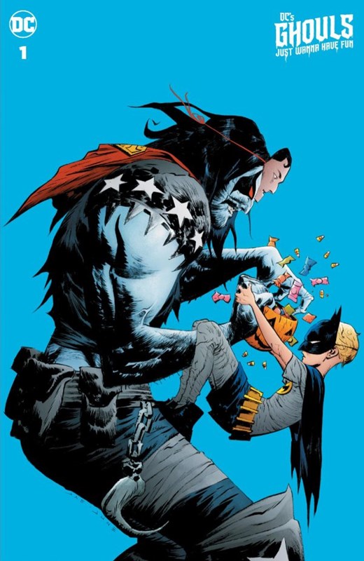 DC’S GHOULS JUST WANNA HAVE FUN #1B