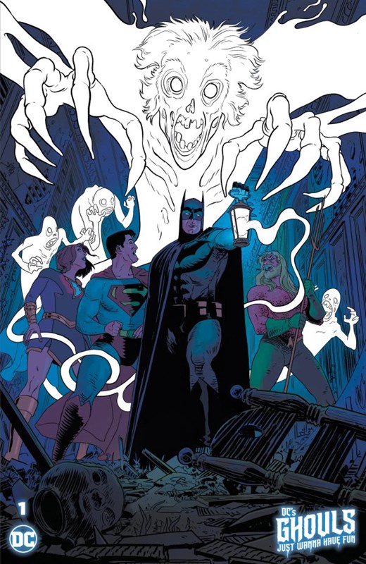 DC’S GHOULS JUST WANNA HAVE FUN #1C