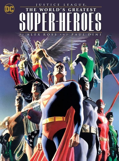 JUSTICE LEAGUE: THE WORLD'S GREATEST SUPER-HEROES BY ALEX ROSS AND PAUL DINI #1