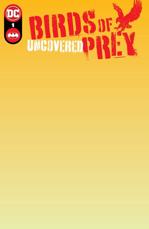BIRDS OF PREY: UNCOVERED #1D