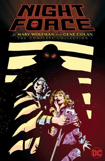 NIGHT FORCE BY MARV WOLFMAN AND GENE COLAN: THE COMPLETE SERIES #nn