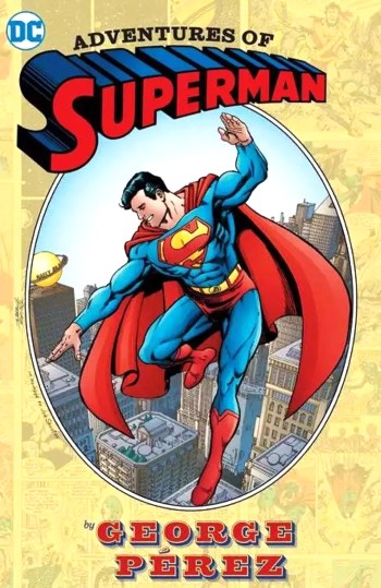 ADVENTURES OF SUPERMAN BY GEORGE PEREZ #1