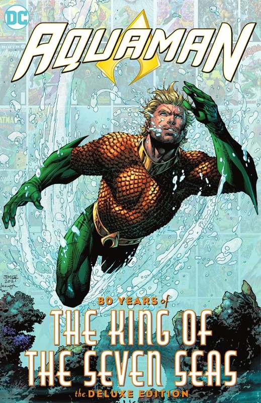 Aquaman 80 Years Of The King Of The Seven Seas The Deluxe Edition #1