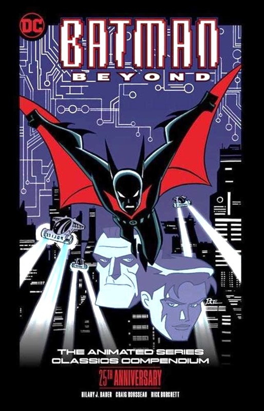 BATMAN BEYOND THE ANIMATED SERIES CLASSICS COMPENDIUM 25TH ANNIVERSARY #1