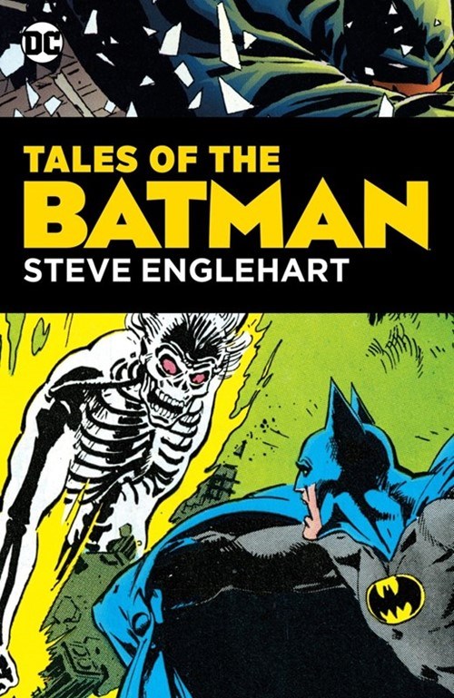 TALES OF THE BATMAN: STEVE ENGLEHART #1
