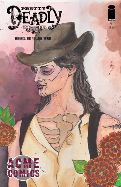 PRETTY DEADLY #1-ACME