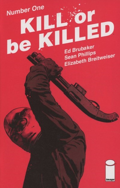 KILL OR BE KILLED #1-3rd