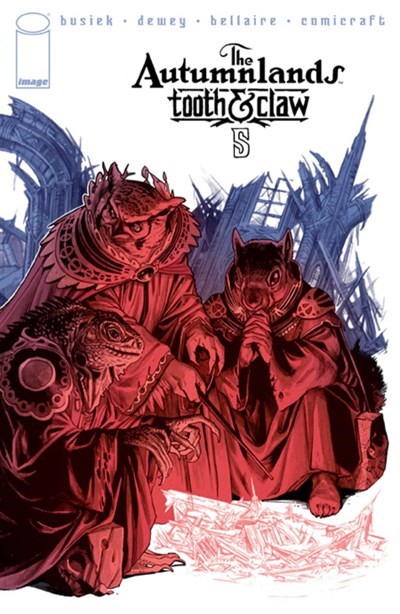 AUTUMNLANDS, THE: TOOTH & CLAW #5