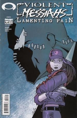 VIOLENT MESSIAHS: LAMENTING PAIN #4B