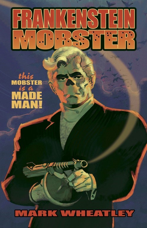 FRANKENSTEIN MOBSTER #1
