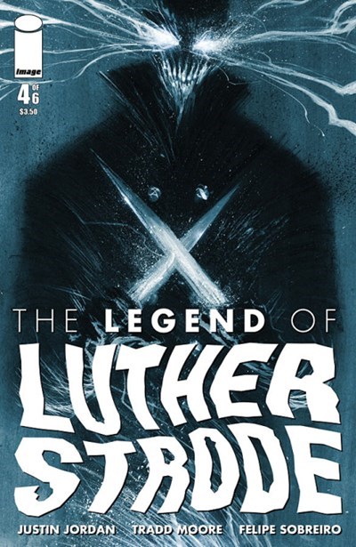 THE LEGEND OF LUTHER STRODE #4
