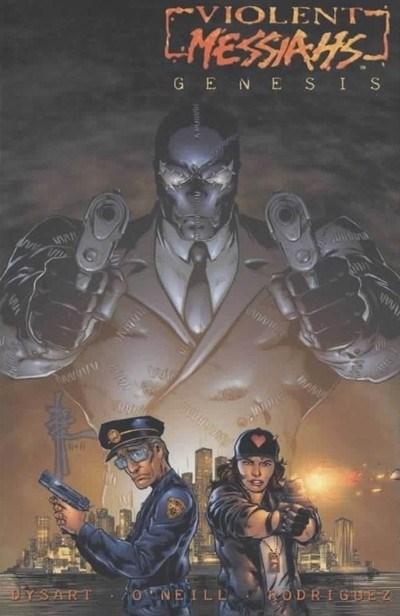 VIOLENT MESSIAHS: GENESIS #1B