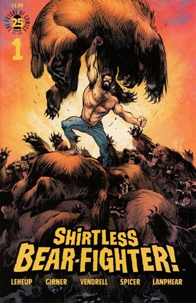 SHIRTLESS BEAR-FIGHTER #1B