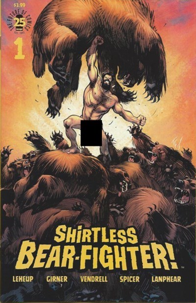 SHIRTLESS BEAR-FIGHTER #1D
