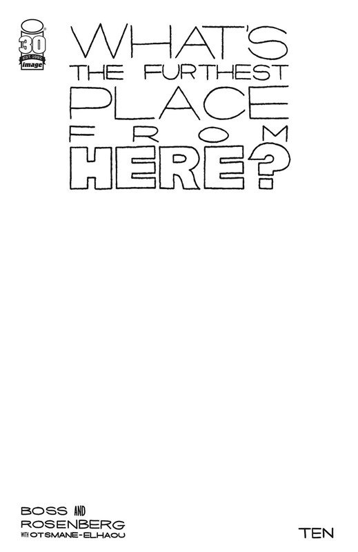 WHAT'S THE FURTHEST PLACE FROM HERE? #10C
