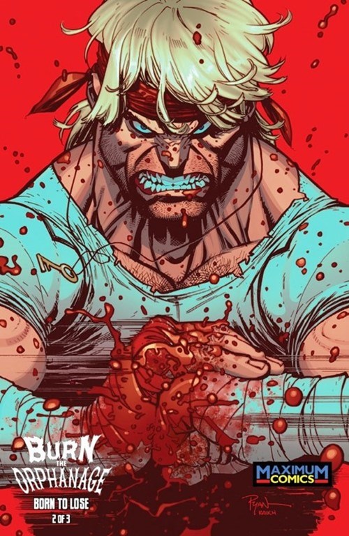BURN THE ORPHANAGE: BORN TO LOSE #2-MAX
