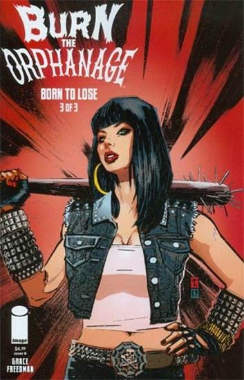 BURN THE ORPHANAGE: BORN TO LOSE #3B