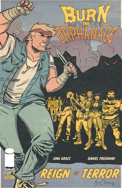 BURN THE ORPHANAGE: REIGN OF TERROR #1