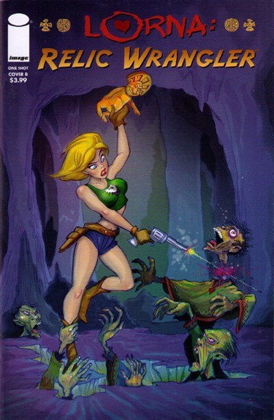 LORNA: RELIC WRANGLER #1B