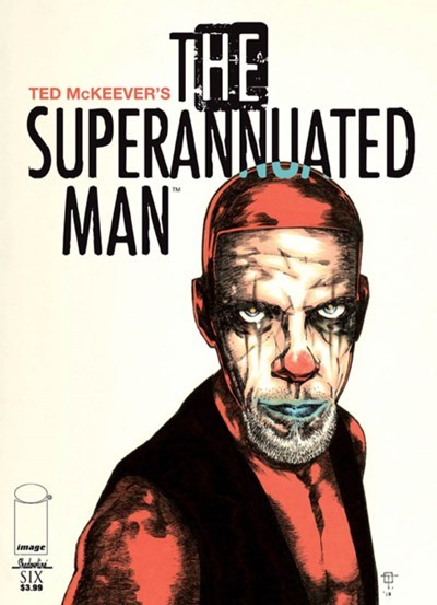 THE SUPERANNUATED MAN #6