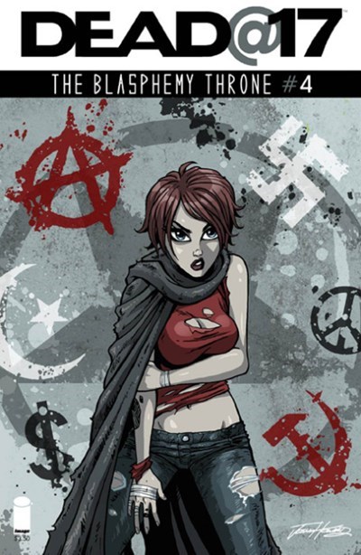 DEAD@17: THE BLASPHEMY THRONE #4