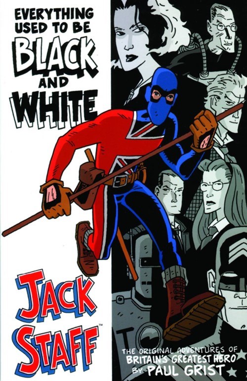 JACK STAFF: EVERYTHING USED TO BE BLACK & WHITE #1A