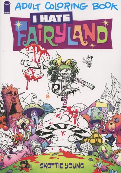 I HATE FAIRYLAND COLORING BOOK #1