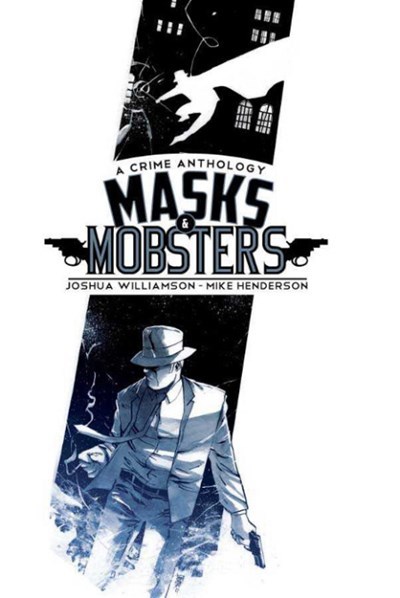 MASKS & MOBSTERS #1