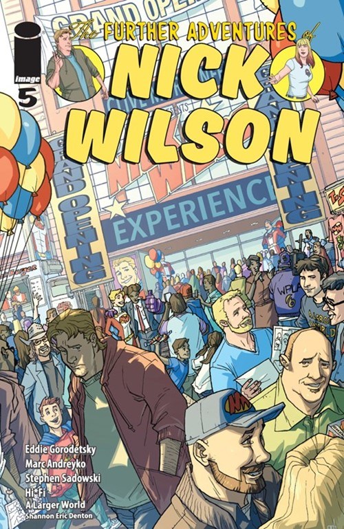 THE FURTHER ADVENTURES OF NICK WILSON #5