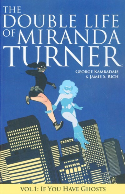 THE DOUBLE LIFE OF MIRANDA TURNER #1