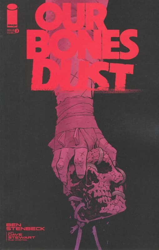 OUR BONES DUST #3