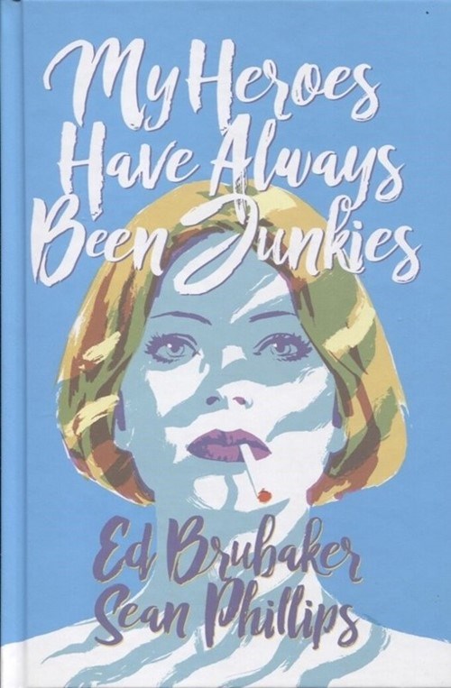 MY HEROES HAVE ALWAYS BEEN JUNKIES #1