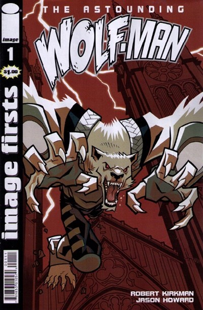 IMAGE FIRSTS: THE ASTOUNDING WOLF-MAN #1