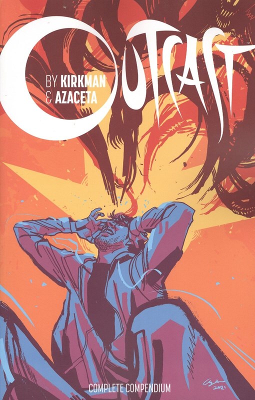 OUTCAST BY KIRKMAN & AZACETA COMPENDIUM #1