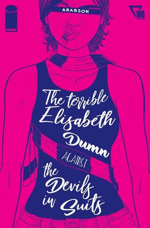 THE TERRIBLE ELISABETH DUMN AGAINST THE DEVILS IN SUITS #1