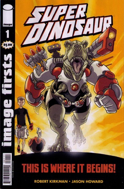IMAGE FIRSTS: SUPER DINOSAUR #1