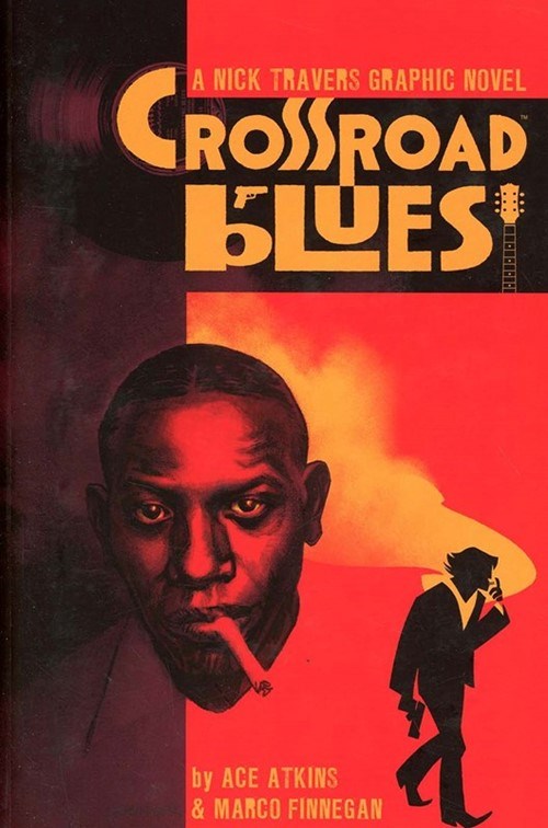 CROSSROAD BLUES: A NICK TRAVERS GRAPHIC NOVEL #1
