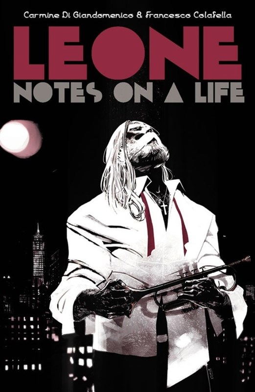 Leone: Notes On A Life #1
