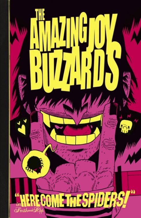 AMAZING JOY BUZZARDS: HERE COME THE SPIDERS #nn