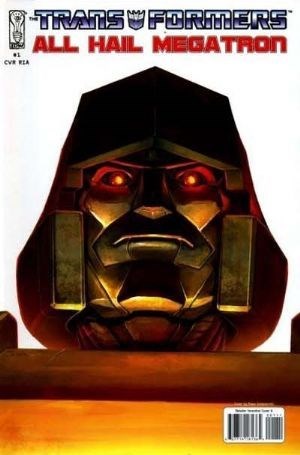 TRANSFORMERS: ALL HAIL MEGATRON #1-RI
