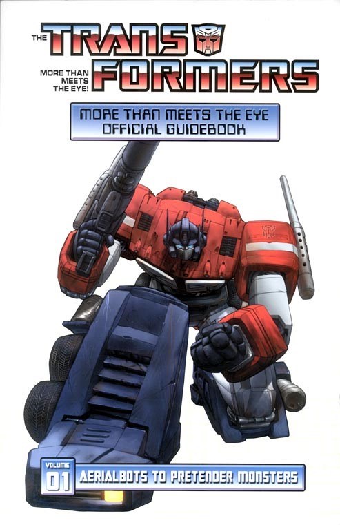TRANSFORMERS: MORE THAN MEETS THE EYE - OFFICIAL GUIDEBOOK #1