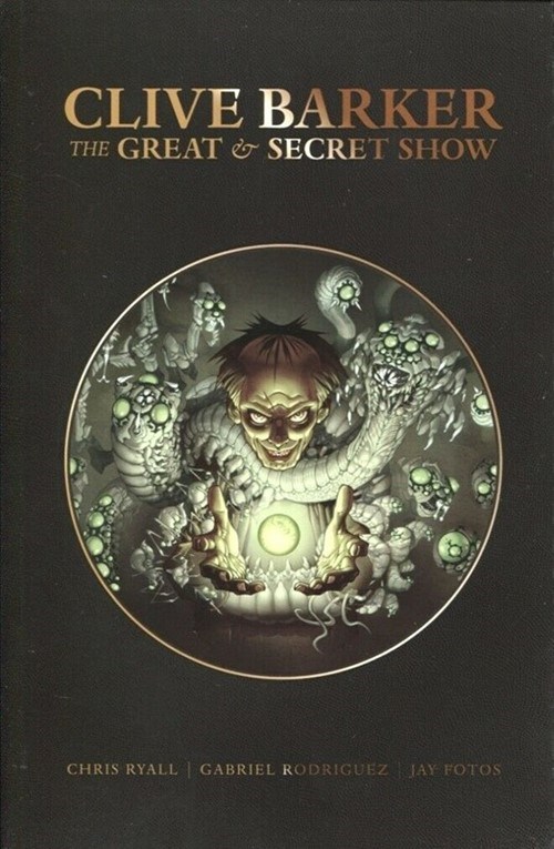 CLIVE BARKER'S GREAT AND SECRET SHOW #1