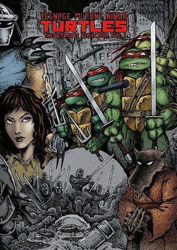 TEENAGE MUTANT NINJA TURTLES: THE ULTIMATE COLLECTION #1